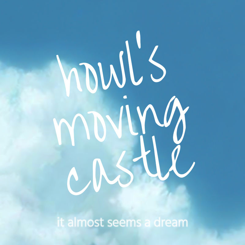It Almost Seems a Dream - Howl's Moving Castle / Atlantic Jaxx Recordings