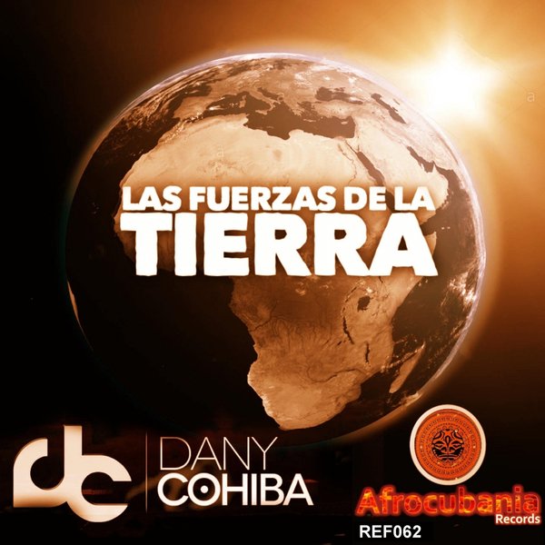 Dany Cohiba - Las Fuerzas de la Tierra / Afrocubania Records