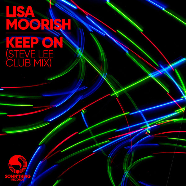 Lisa Moorish - Keep On / Somn'thing Records