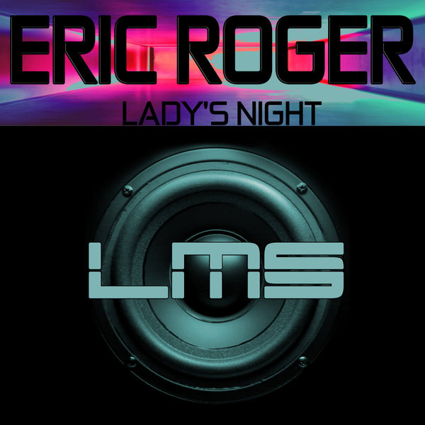 Eric Roger - Lady's Night / LadyMarySound International