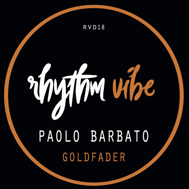 Paolo Barbato - Goldfader / Rhythm Vibe