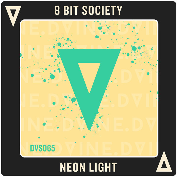 8 Bit Society - Neon Light / DVINE Sounds