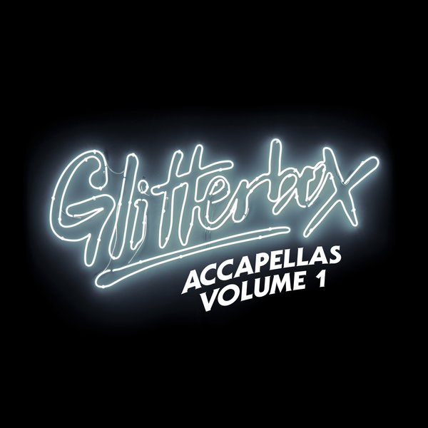 VA - Glitterbox Accapellas, Vol. 1 / Glitterbox Recordings