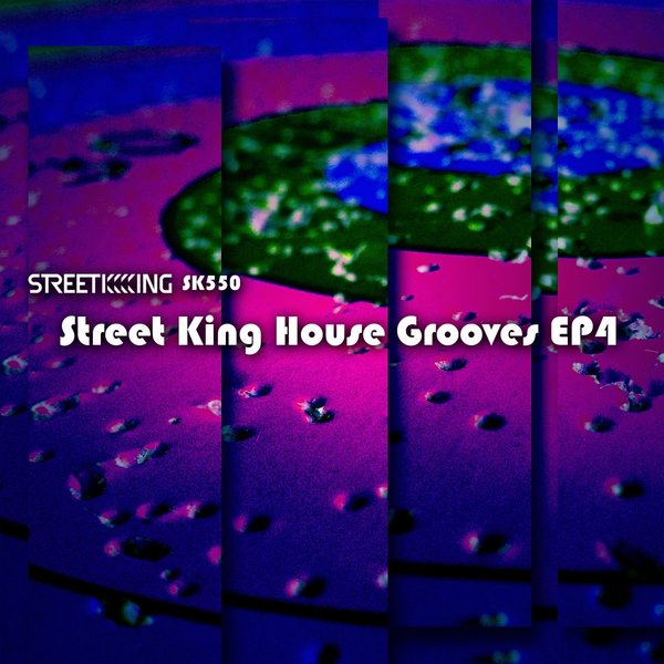 VA - Street King House Grooves EP 4 / Street King