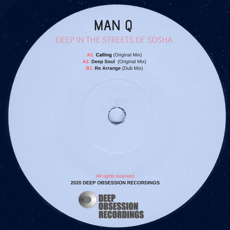 Man Q - Deep In The Streets Of Sosha / Deep Obsession Recordings