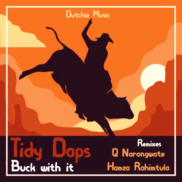 Tidy Daps - Buck With It / Dutchie Music