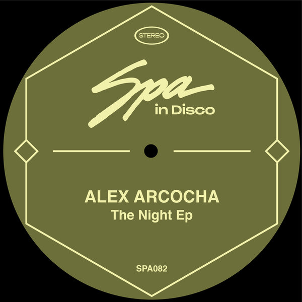 Alex Arcocha - The Night / Spa In Disco