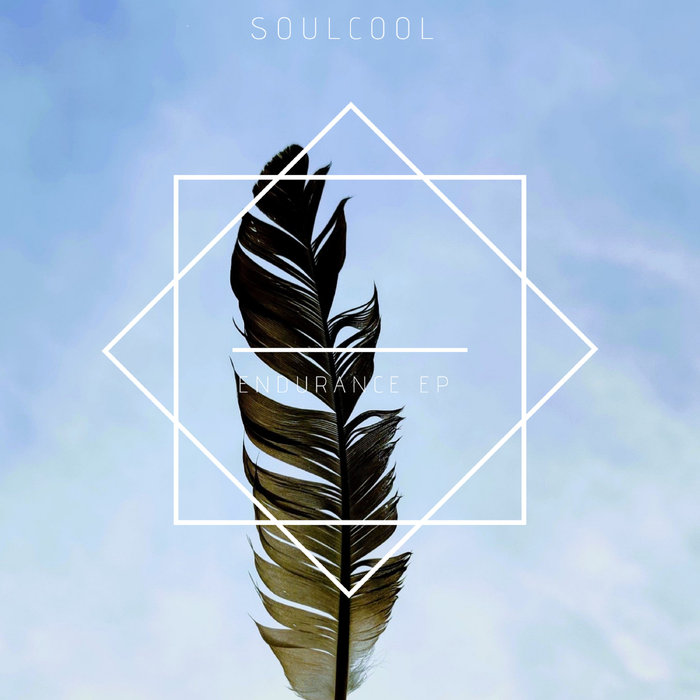 Soulcool - Endurance - EP / Ditto Music