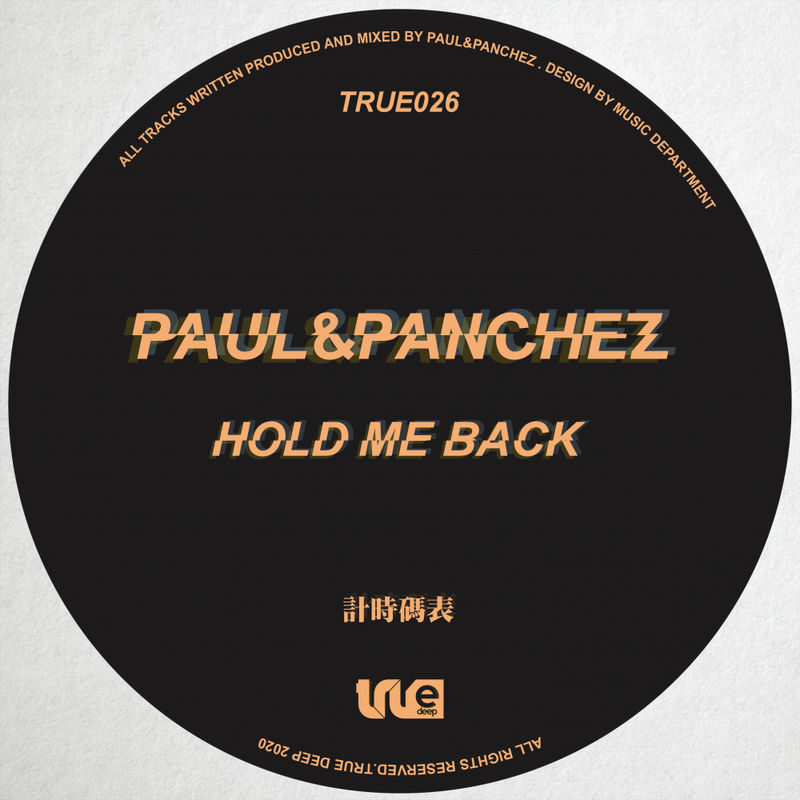Paul&Panchez - Hold Me Back / True Deep