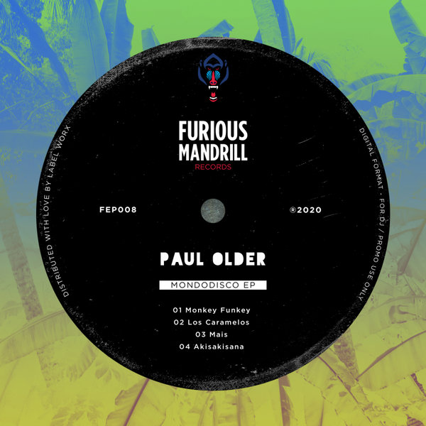 Paul Older - Mondodisco EP / Furious Mandrill Records