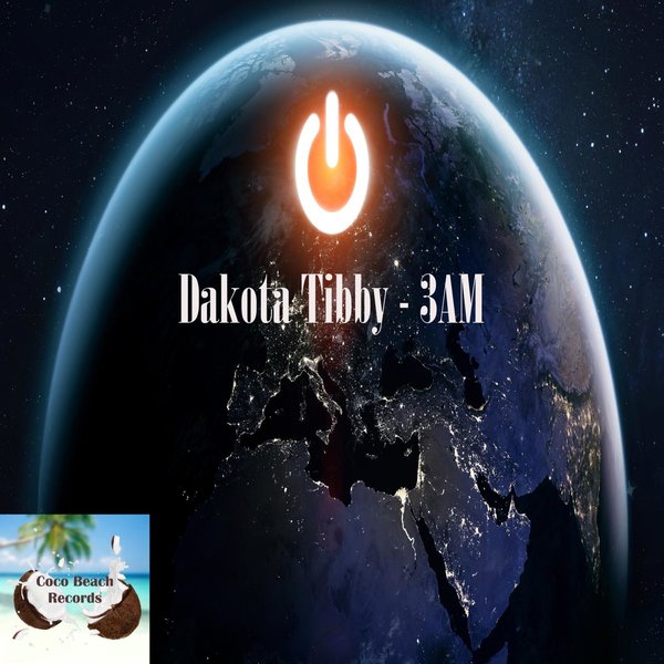 Dakota Tibby - 3AM / Coco Beach