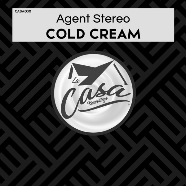 Agent Stereo - Cold Cream / La Casa Recordings