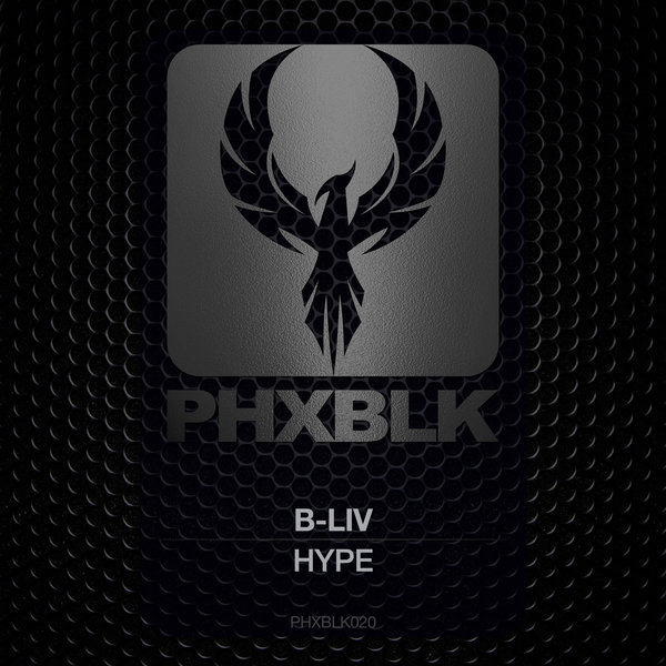 B-Liv - Hype / PHXBLK