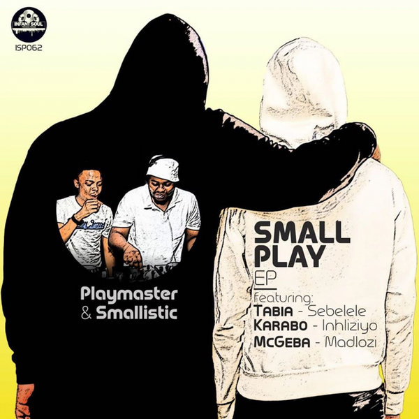 Playmaster & Smallistic - Small Play / Infant Soul Productions