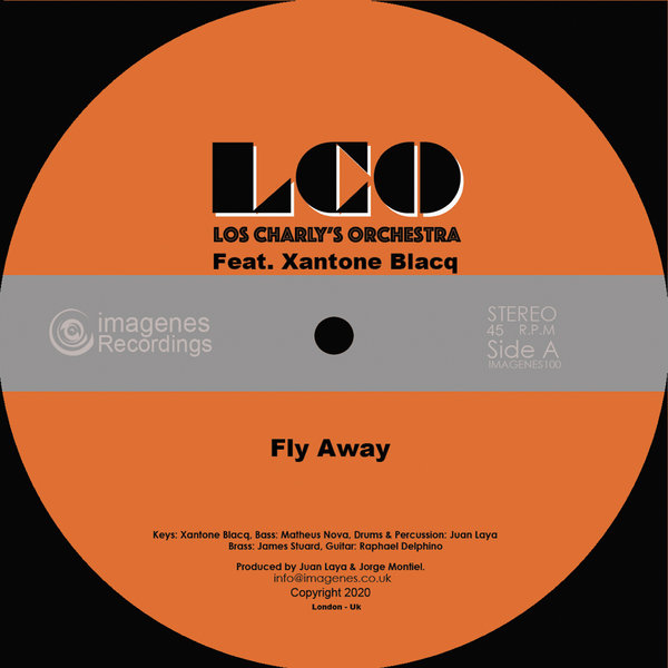 Los Charly's Orchestra - Fly Away (feat. Xantone Blacq) / Imagenes