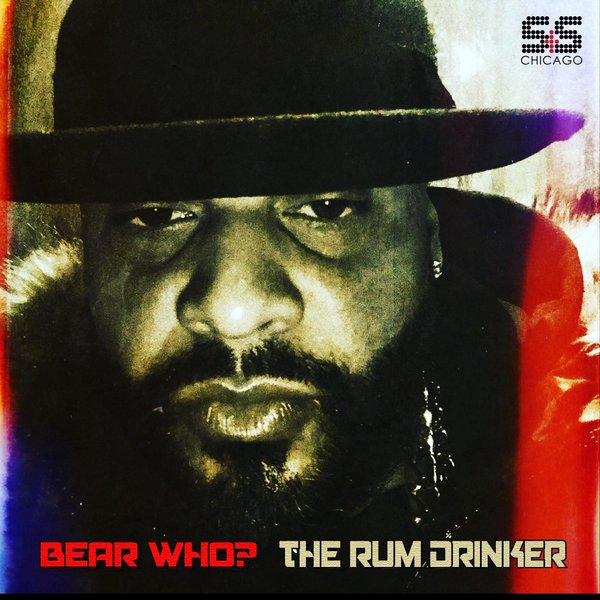 Bear Who - The Rum Drinker / S&S Records