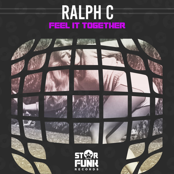 Ralph C - Feel It Together / Star Funk Records