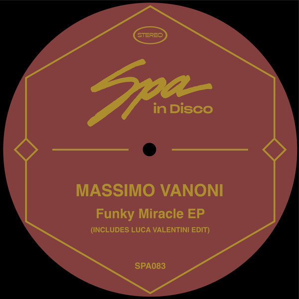 Massimo Vanoni - Funky Miracle EP / Spa In Disco