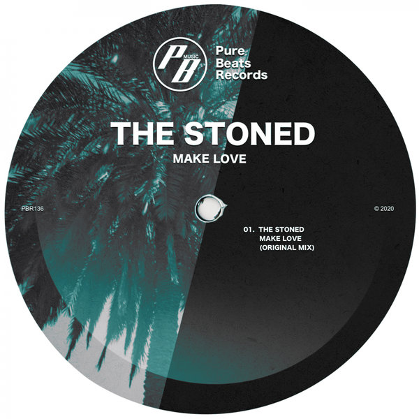 The Stoned - Make Love / Pure Beats Records