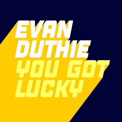 Evan Duthie - You Got Lucky / Glasgow Underground
