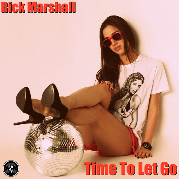 Rick Marshall - Time To Let Go / Funky Revival