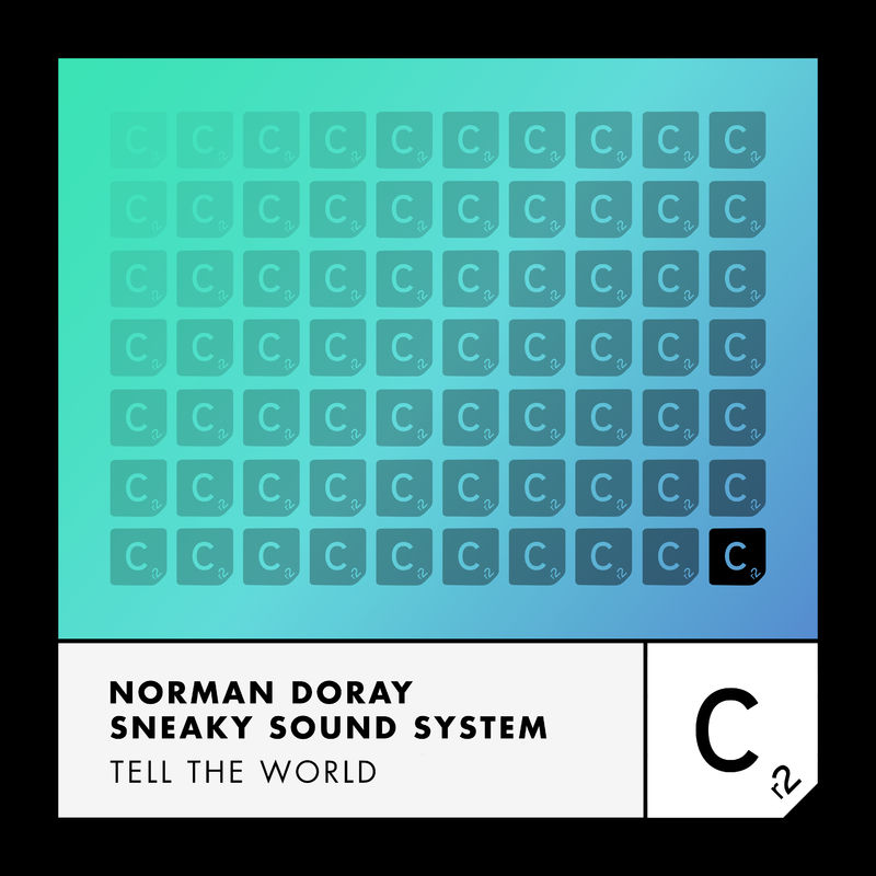 Norman Doray, Sneaky Sound System - Tell The World / Cr2 Records