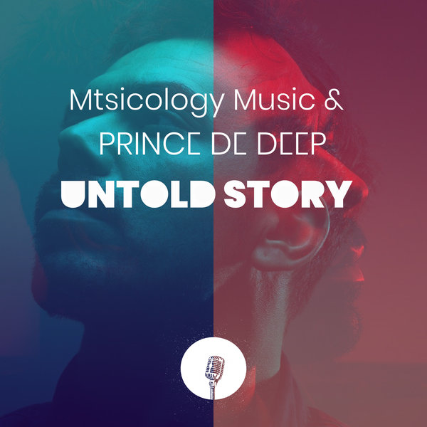 Mtsicology Music & Prince De Deep - Untold Story / Sanelow Label