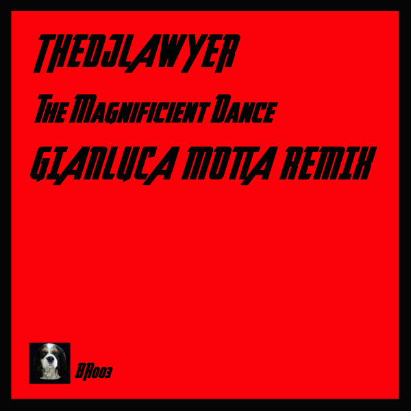 TheDJLawyer - The Magnificient Dance (Gianluca Motta Remix) / Bruto Records