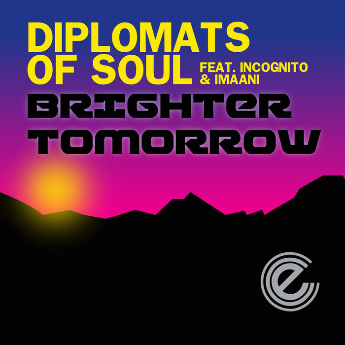Diplomats Of Soul ft Incognito & IMAANI - Brighter Tomorrow / Expansion Records