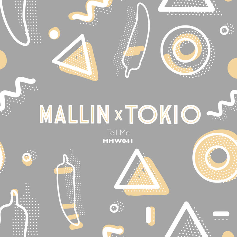 Mallin X Tokio - Tell Me / Hungarian Hot Wax