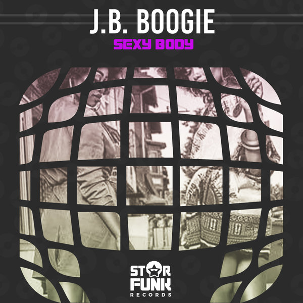 J.B. Boogie - Sexy Body / Star Funk Records