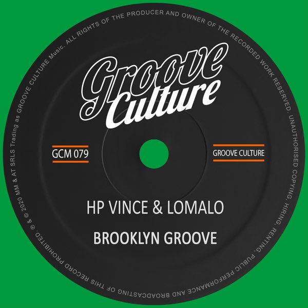 HP Vince & LoMalo - Brooklyn Groove / Groove Culture