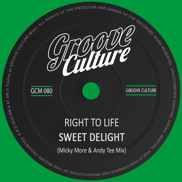 Right To Life - Sweet Delight (Micky More & Andy Tee Mix) / Groove Culture