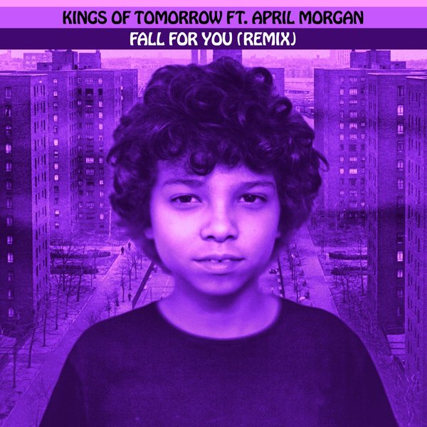 Kings Of Tomorrow ft April Morgan - Fall For You Remix / deepvisionz