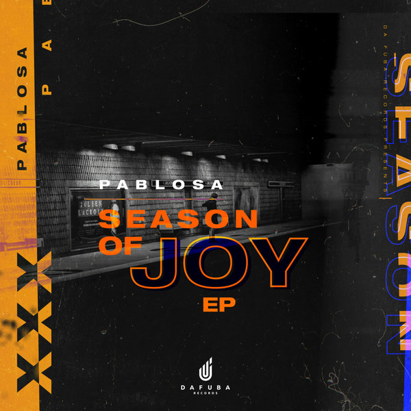 PabloSA - Season Of Joy / Da Fuba Records