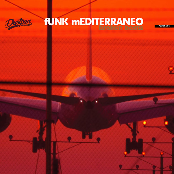 Funk Mediterraneo - Broken Beats EP / Dustpan Recordings