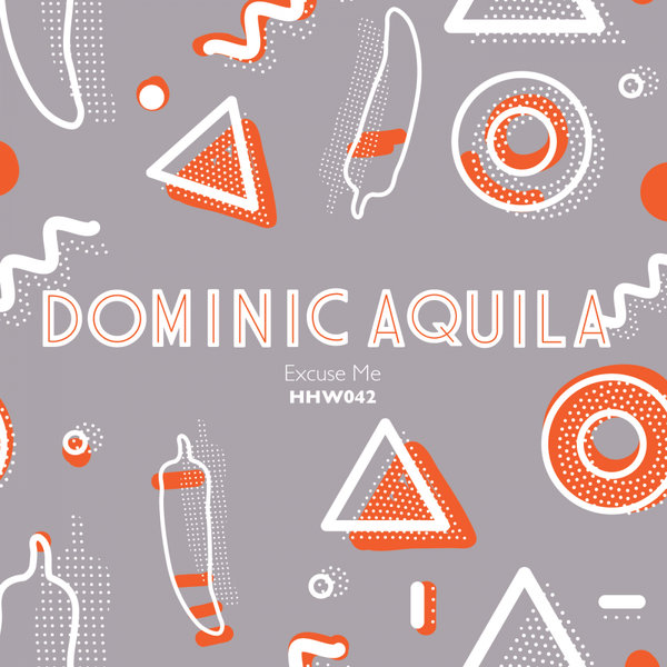 Dominic Aquila - Excuse Me / Hungarian Hot Wax