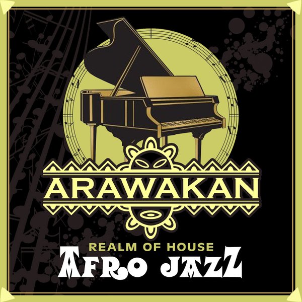 Realm of House - Afro Jazz / Arawakan