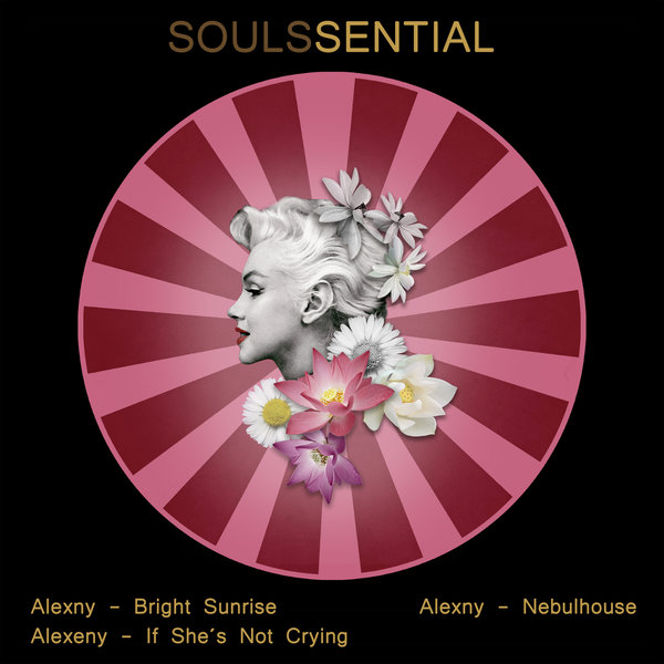 Alexny - Bright Sunrise / SoulSsential Records