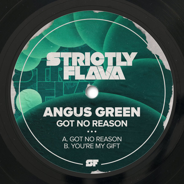 Angus Green - Got No Reason / Strictly Flava