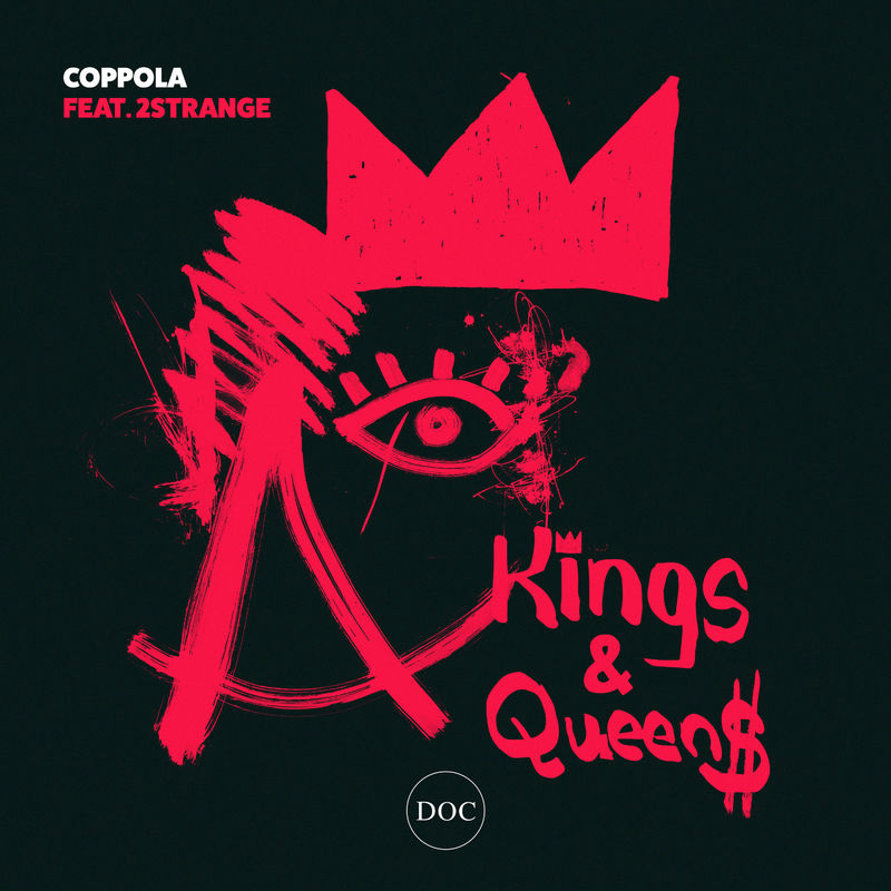 Coppola - Kings & Queens / D.O.C.