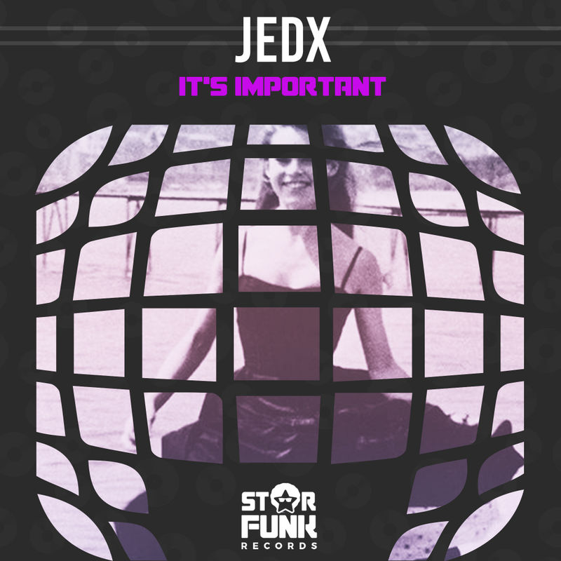 JedX - It's Important / Star Funk Records