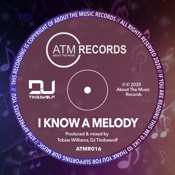 DJ Timbawolf - I Know A Melody / About The Music Records