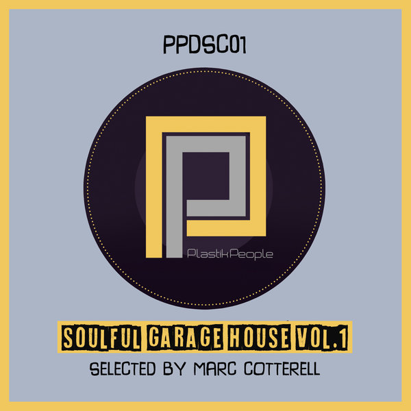 VA - Soulful Garage House, Vol. 1 / Plastik People Digital