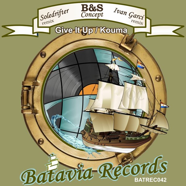 B&S Concept - Give It Up & Kouma / Batavia Records