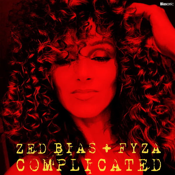 Zed Bias + Fyza - Complicated / Biasonic