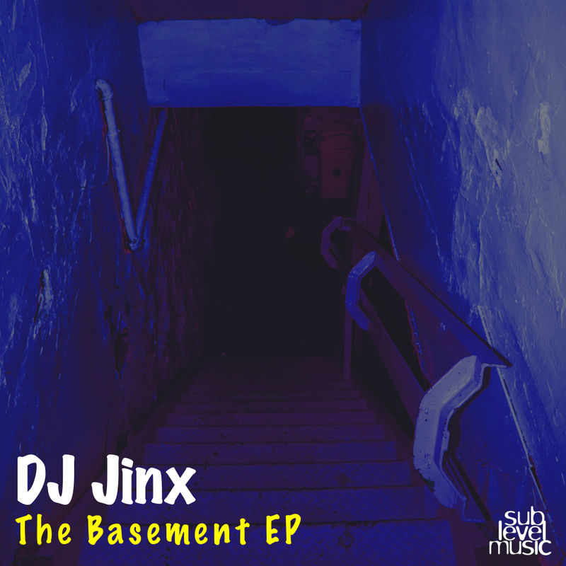 DJ Jinx - The Basement EP / Sub Level Music
