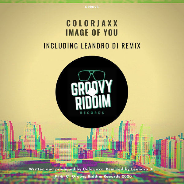 ColorJaxx - Image Of You / Groovy Riddim Records
