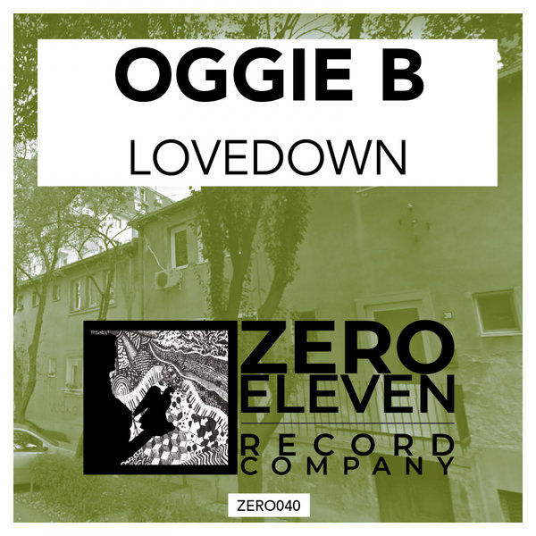 Oggie B - Lovedown / Zero Eleven Record Company