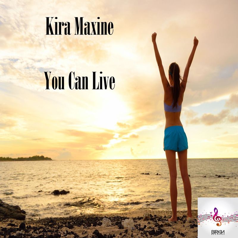 Kira Maxine - You Can Live / Birkin Records